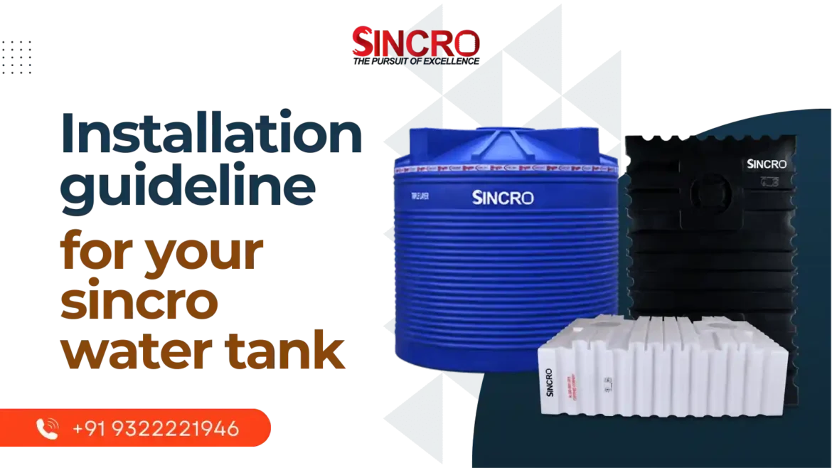 Installation guideline for your sincro water tank A Comprehensive Guide to Installing Your Sincro Water Tank