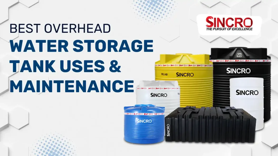 Best Overhead Water Storage Tank Uses & Maintenance Best Overhead Water Storage Tank Uses & Maintenance