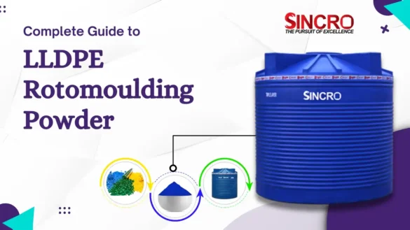 Complete Guide to LLDPE Rotomoulding Powder