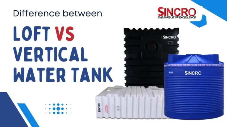 Difference between Loft Vs Vertical Water Tank